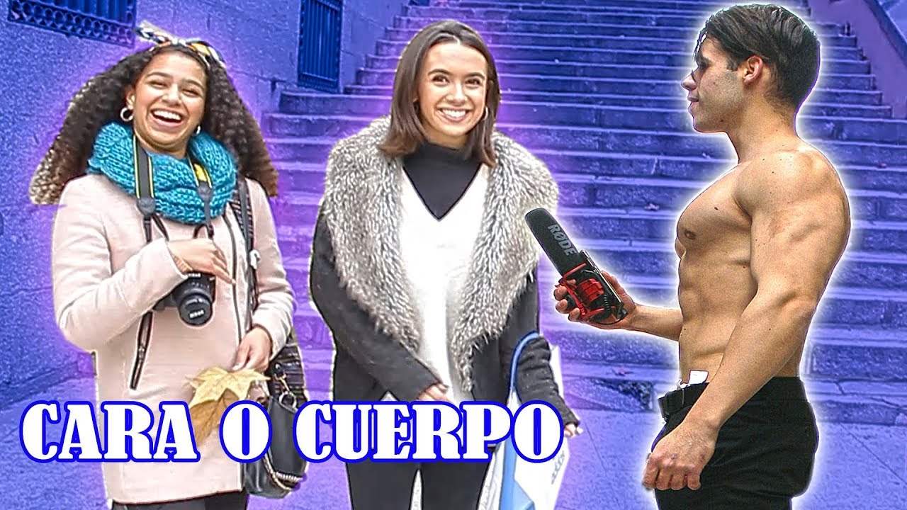 CARA O CUERPO ? PREGUNTAS EN LA CALLE