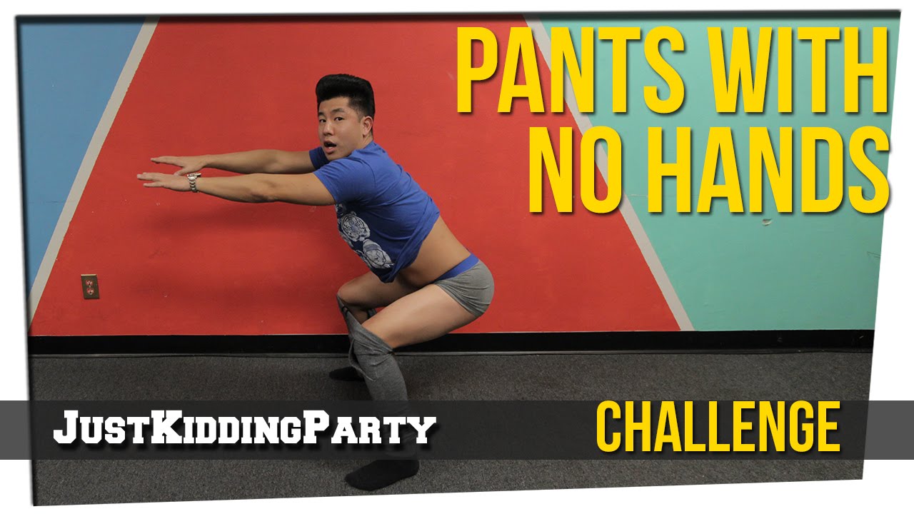 Pants With No Hands Challenge ft. Joe Jo