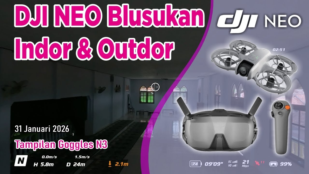 View Goggles N3 || DJI NEO Blusukan Indor & Outdor