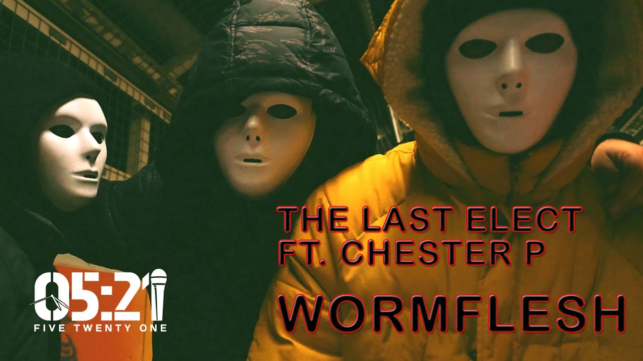 Wormflesh - The Last Elect ft. Chester P (Official Music Video)