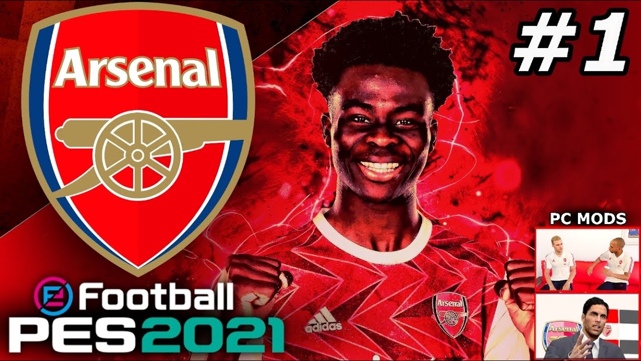 PES 2021 Arsenal Master League EP1 - A NEW JOURNEY BEGINS!😍(PC MODS)