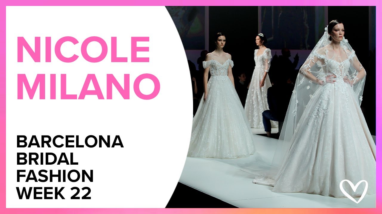 Sfilata NICOLE MILANO - Barcelona Bridal Fashion Week 2022 #BBFW22