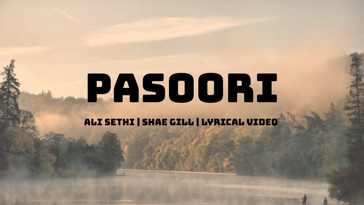 Pasoori Lyrical Video | Ali Sethi x Shae Gill | Coke Studio | Full Screen Lyrics