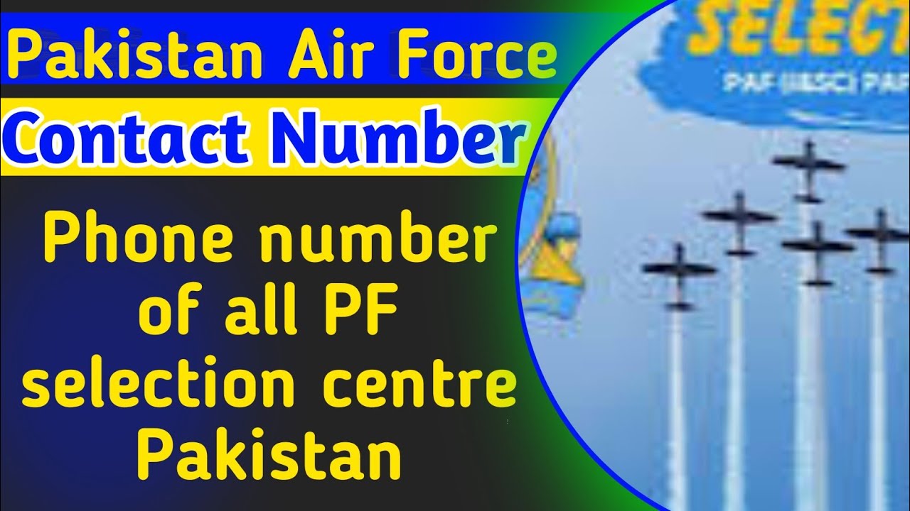 PAF selection centre contact number all Pakistan