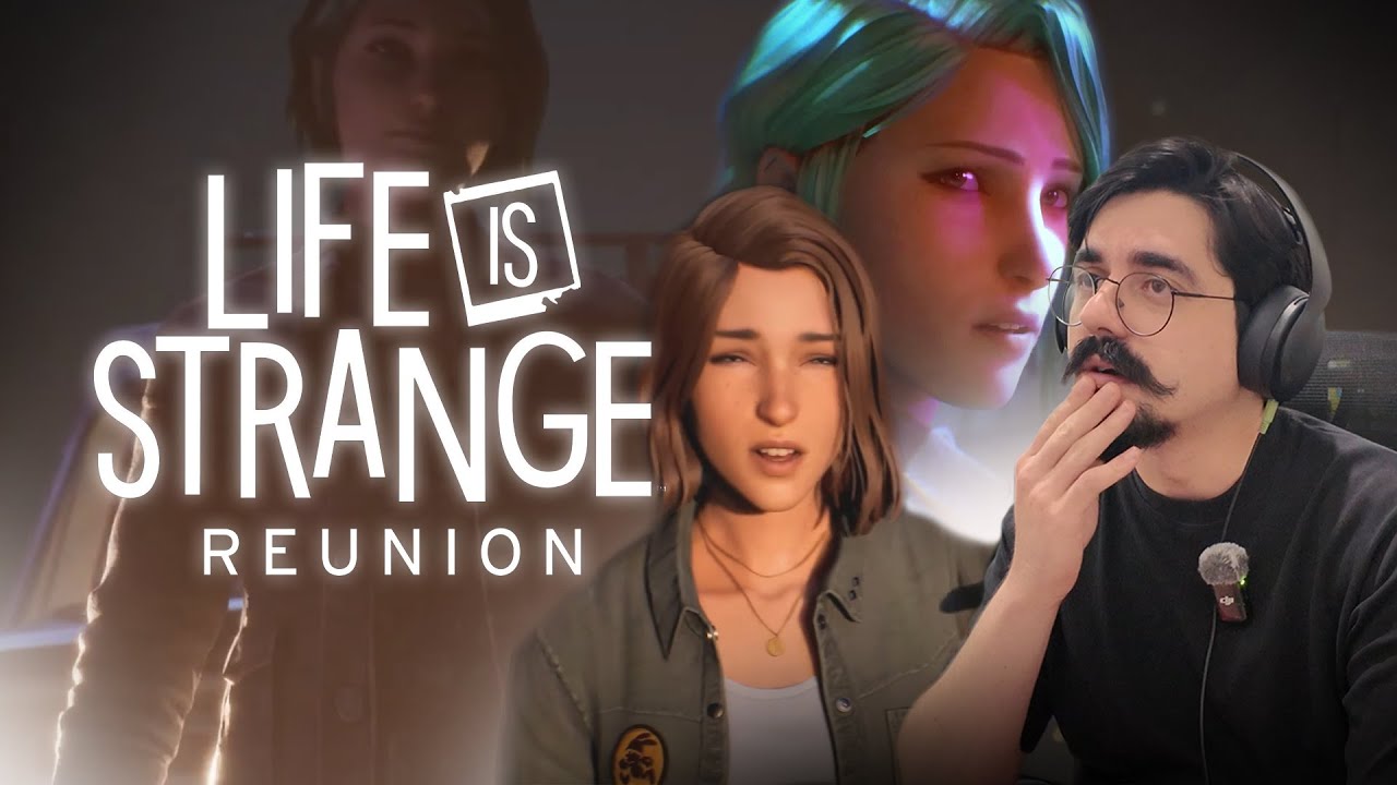 REUNION vai ser O MELHOR LIFE IS STRANGE de todos!