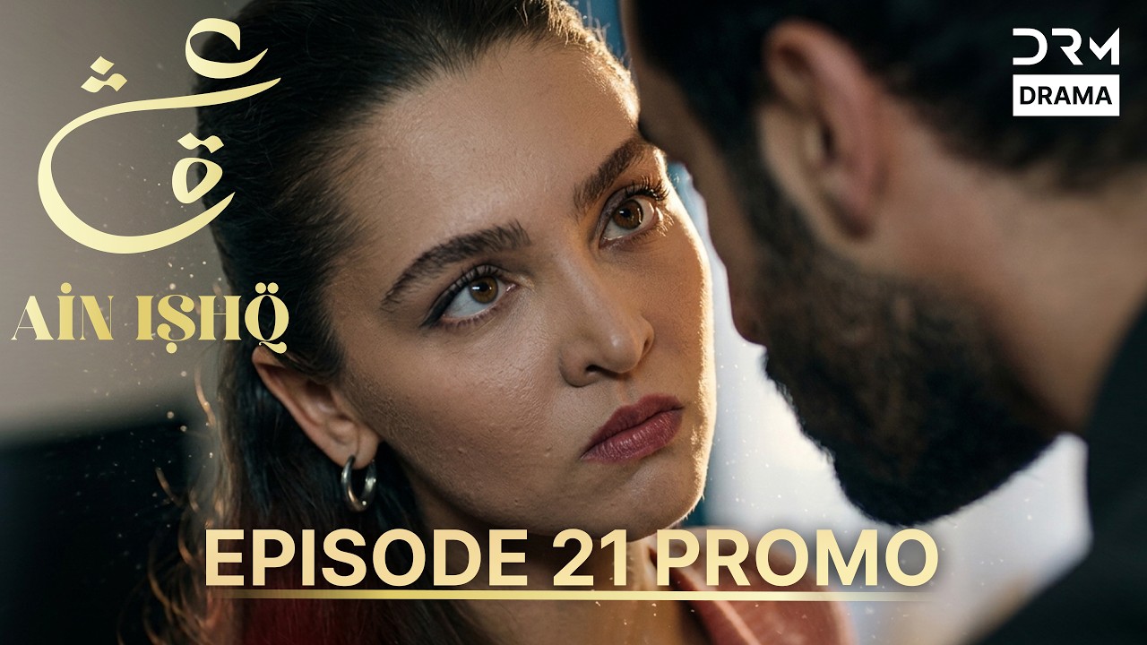 Ain Ishq Season 4 | One Love Episode 21 Promo | TOMORROW at 8 PM | Turkish Drama in Urdu Dubbed UD2R