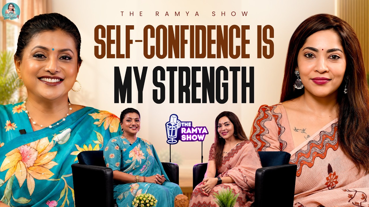 Episode 80 | From Cinema to Politics: Actress Roja on Love, Life & Her Biggest Lessons | Ramya Show