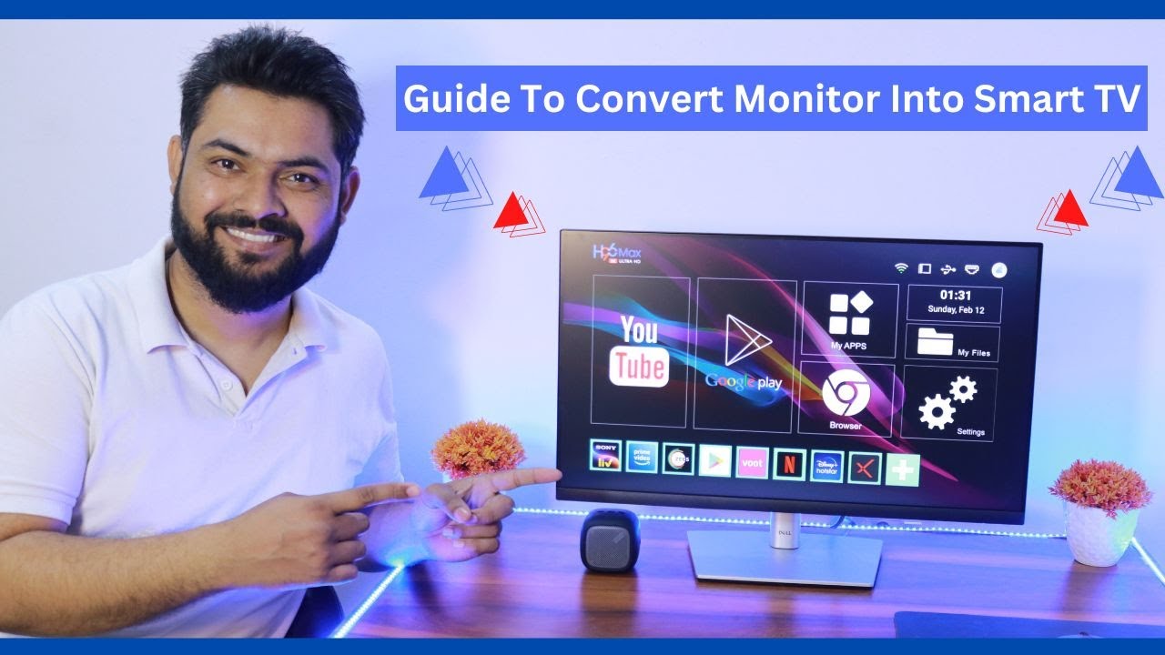 How to use  Monitor as a Smart TV ?
