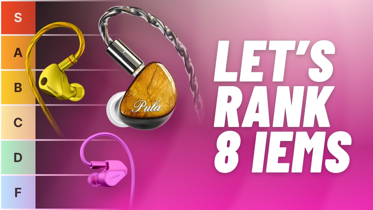 8 new dynamic driver IEMs... RANKED