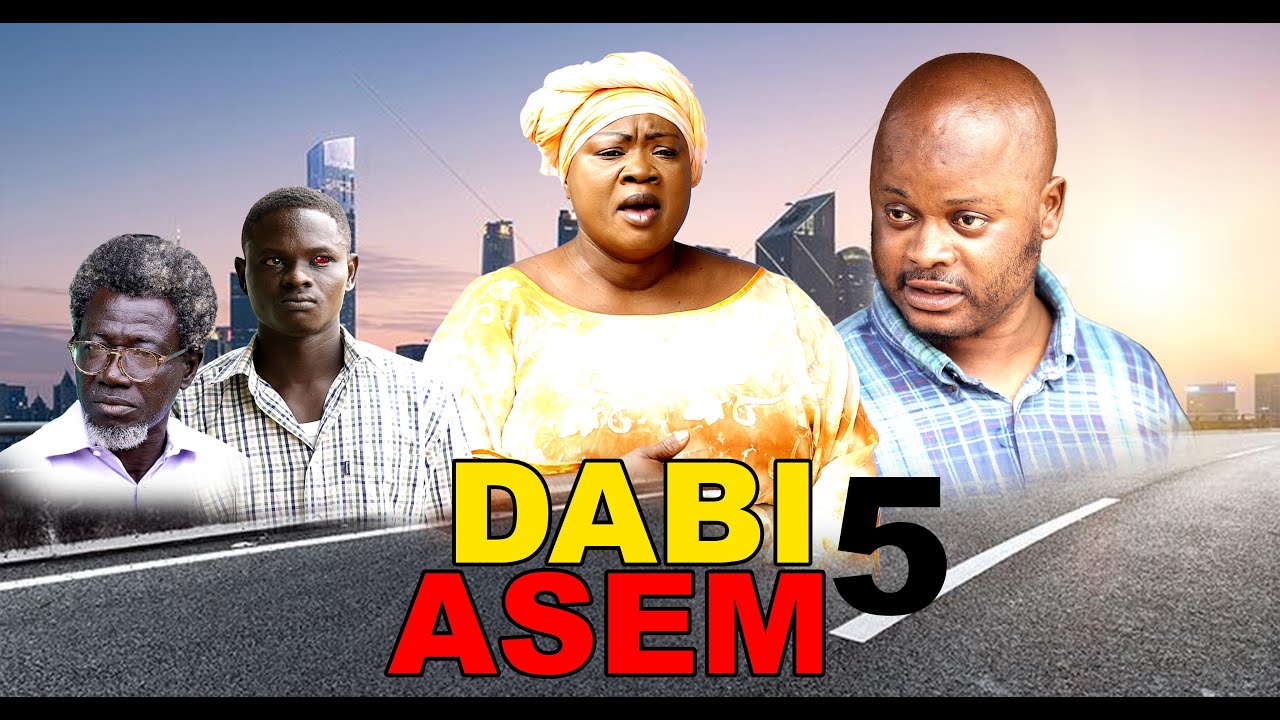 DABI ASEM 2025 MOVIE PART 5 FT.MERCY ASIEDU,AGYA ADU,ATUU,KOFI DUAH,KENYA,OBOLO,ABREWATIA
