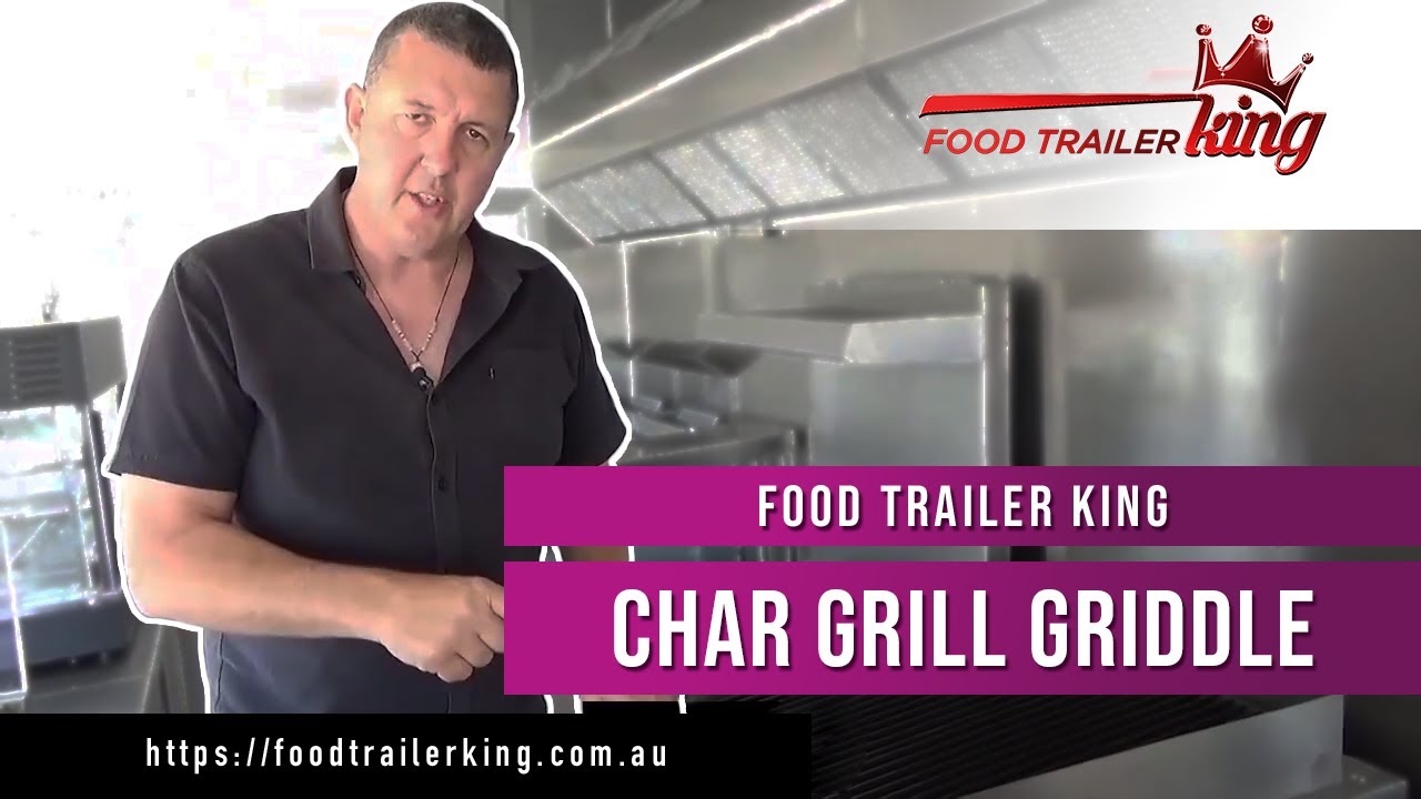 Food Trailer King Char Grill Griddle