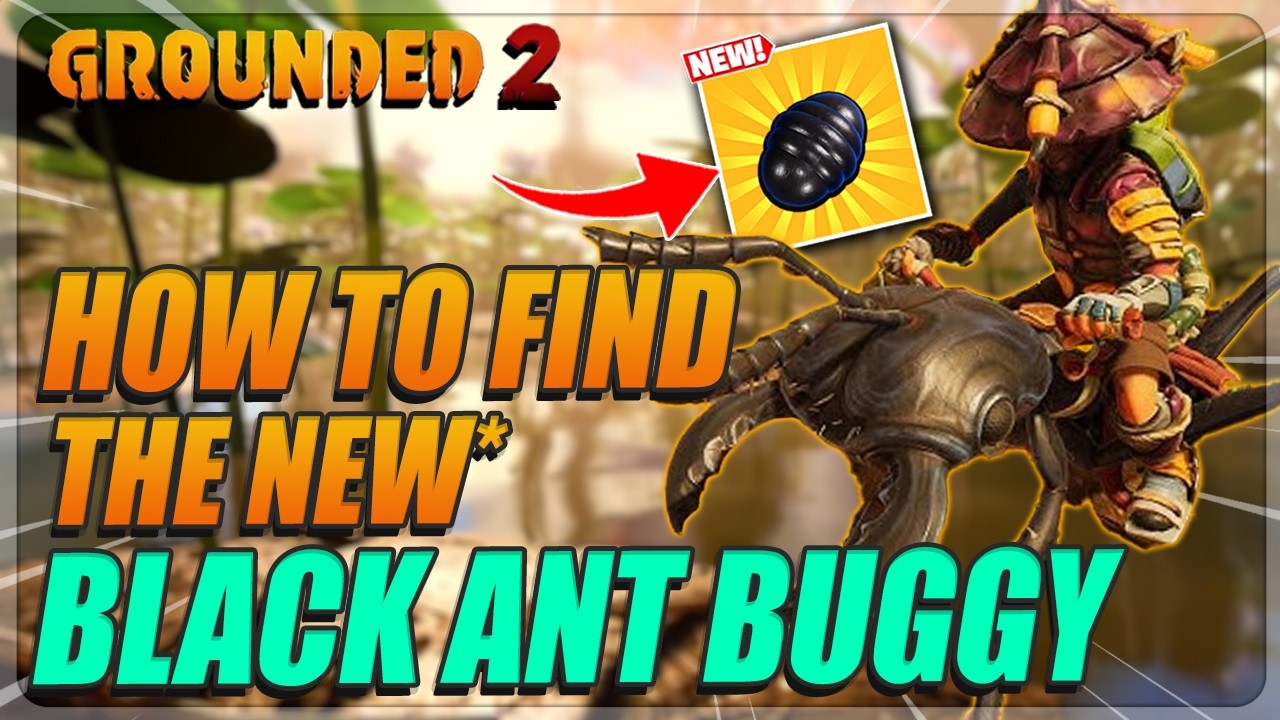 Grounded 2 - How To Find The NEW* Black Ant Buggy Mount