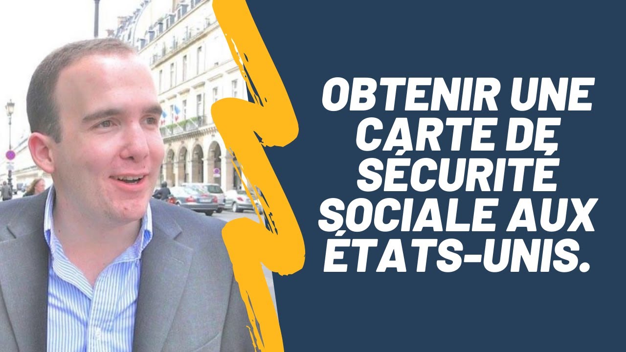Obtenir une carte de sécurité sociale aux États-Unis.