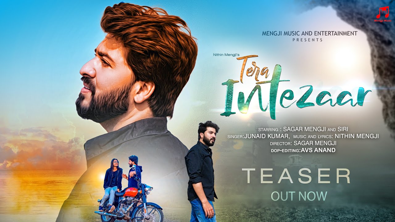 Tera Intezaar (Teaser) | Sagar Mengji | Nithin Mengji | Siri | Junaid Kumar | Full Song Coming Soon