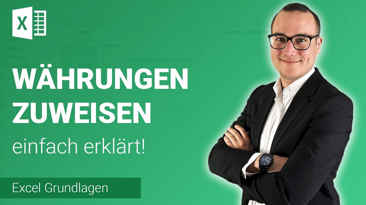 WÄHRUNGEN zuweisen einfach erklärt | Lerne Microsoft Excel ✅