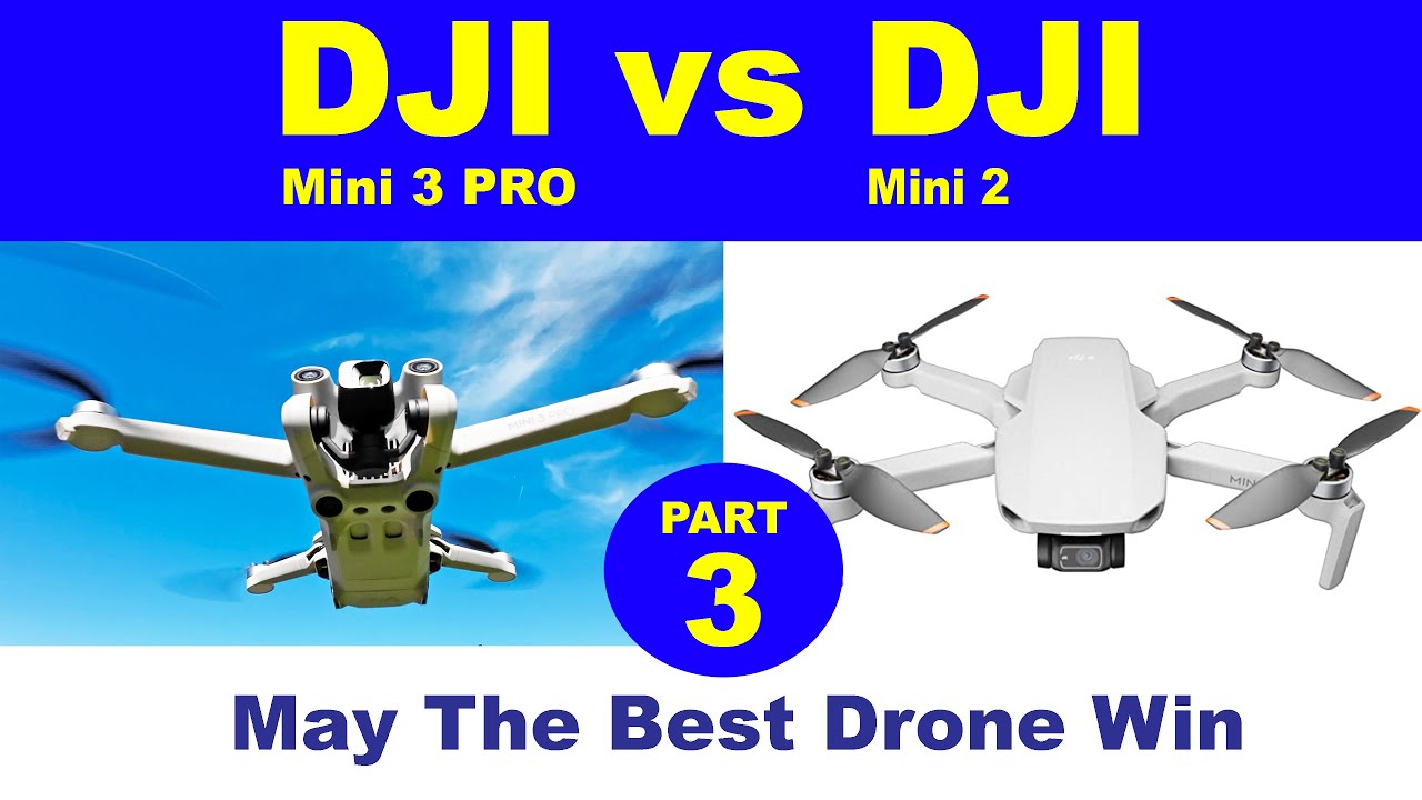 Обзор DJI Mini 3 Pro — Часть 3: Mini 2 против Mini 3 Pro