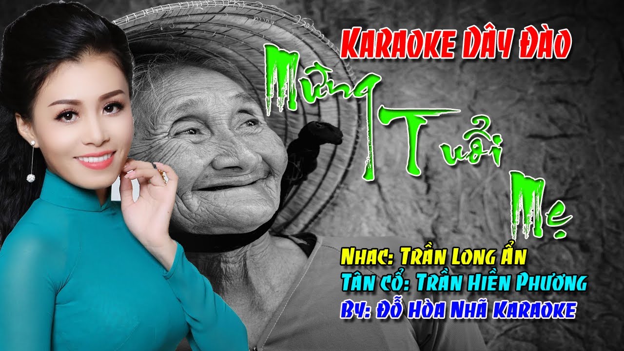 Karaoke Tân cổ Mừng Tuổi Mẹ (Ns Võ Ngọc Quyền)