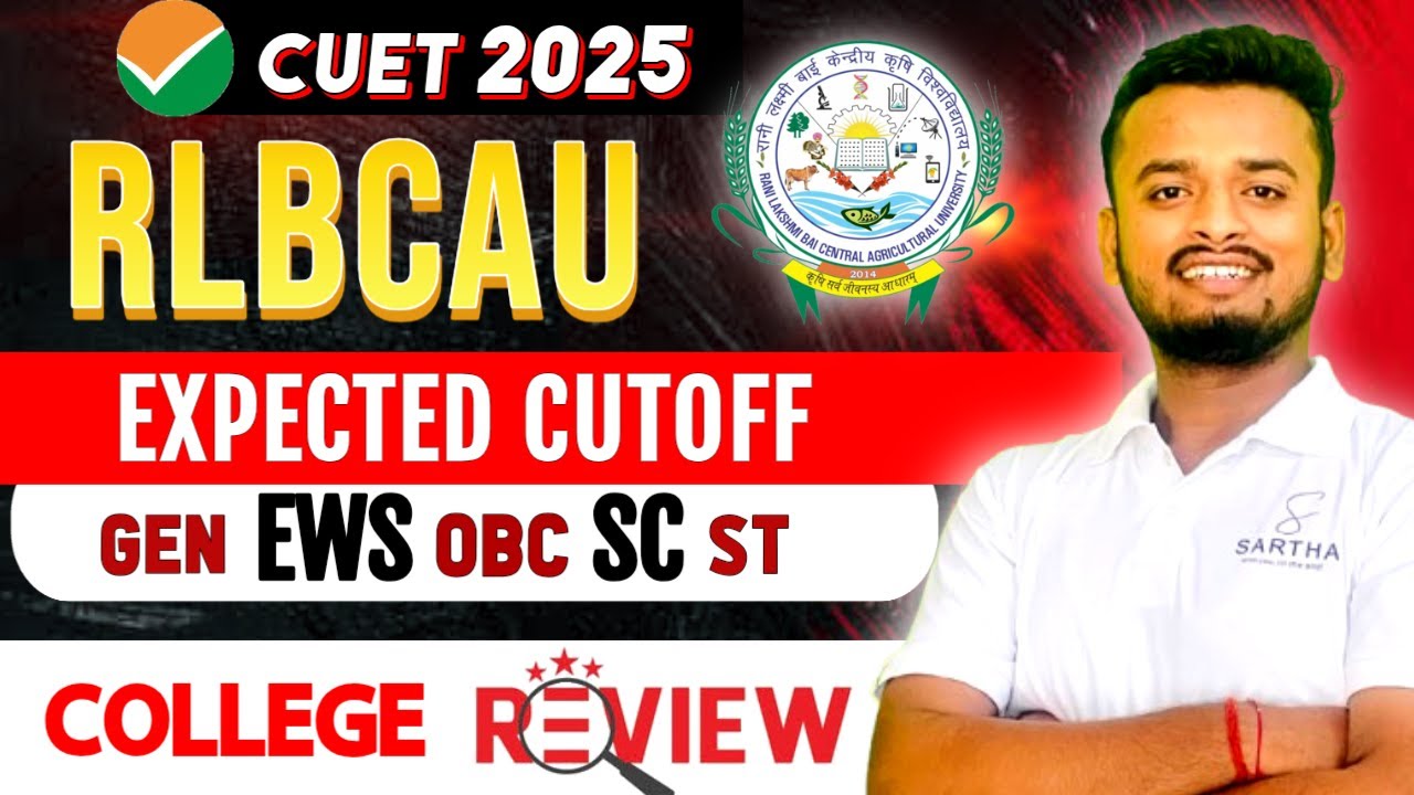 RLBCAU Agriculture University ICAR (CUET) 2025 Expected Cutoff 😱||College||Course||Fee||#cuet2025