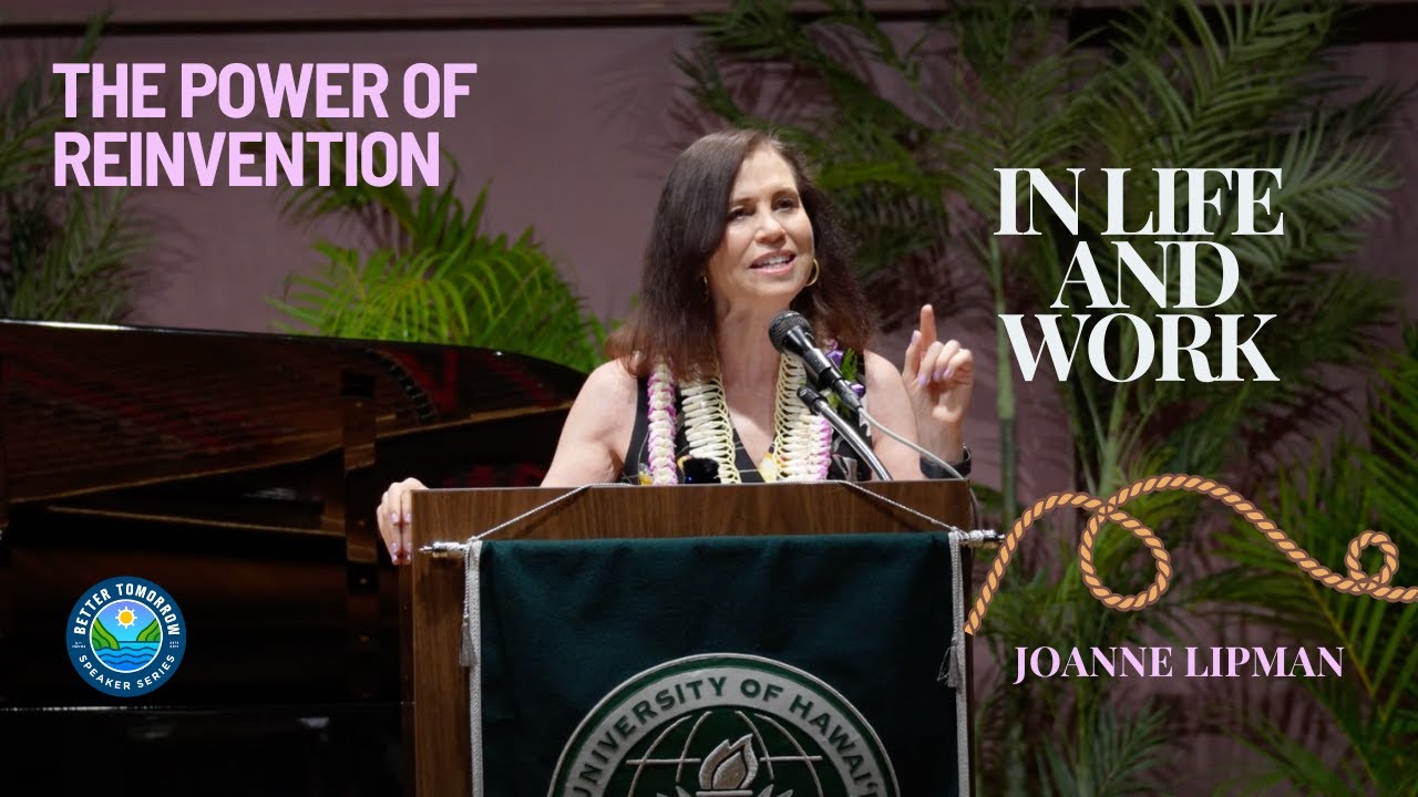 Joanne Lipman: The Power of Reinvention in Life and Work