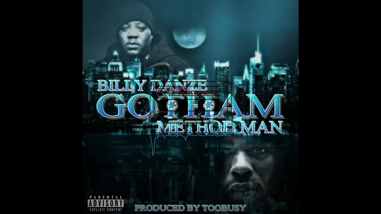 Method Man & Billy Danze - Gotham (Prod. by TooBusy)