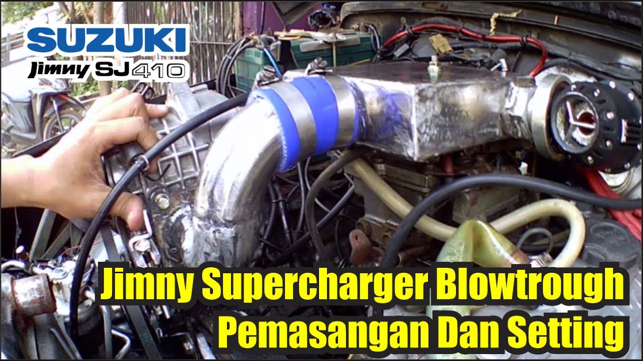 Suzuki Jimny Supercharger Blowtrough Pemasangan dan Setting awal