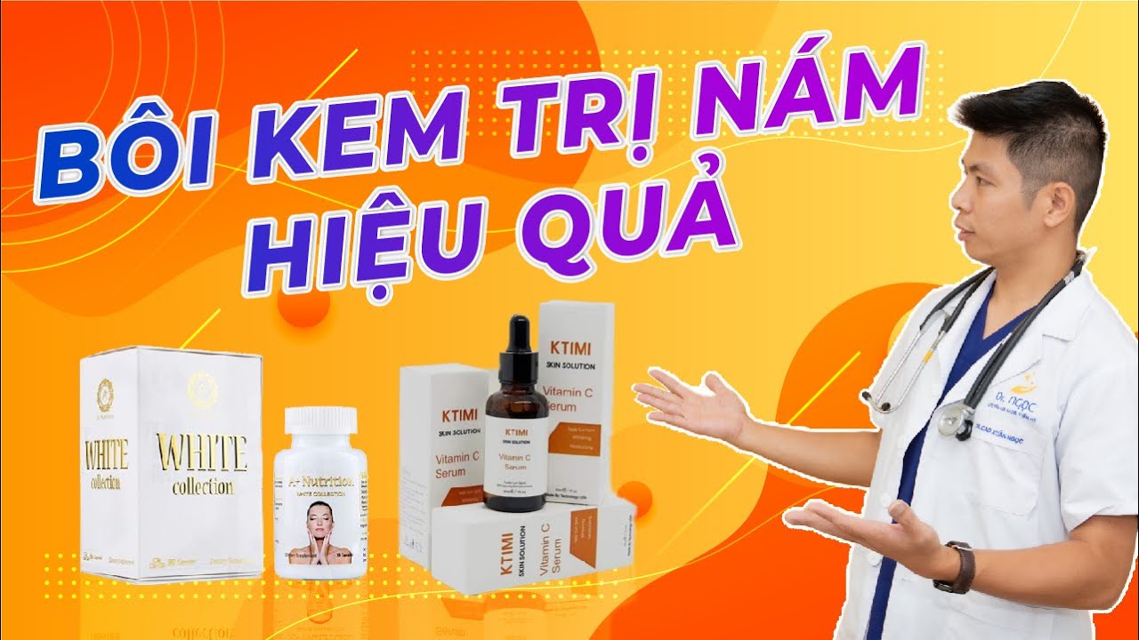 Cách bôi kem trị nám để đạt hiệu quả tốt nhất được tiết lộ từ bác sỹ da liễu| Dr Ngọc