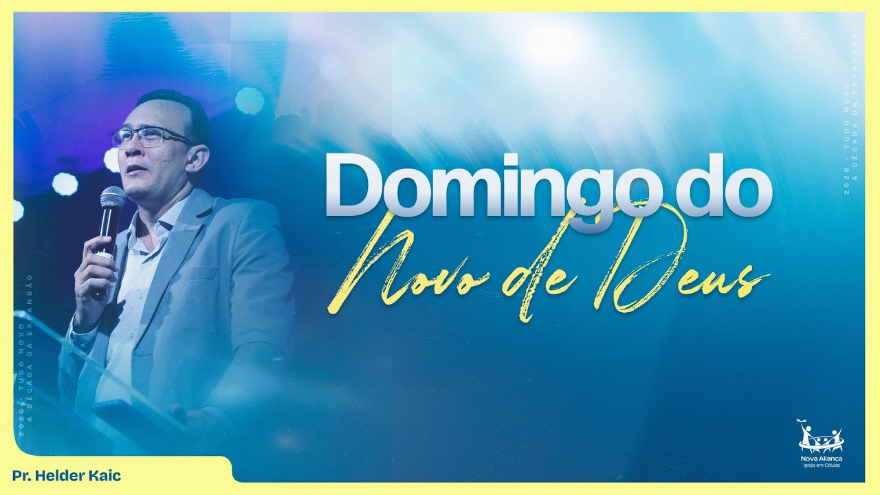DOMINGO DO NOVO DE DEUS - CULTO DA TARDE - AO VIVO