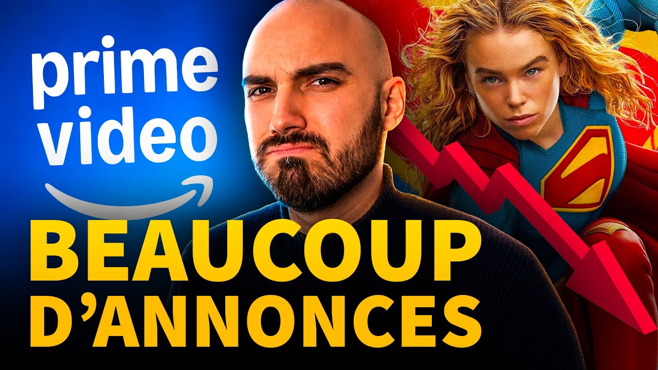 Actus Films et S&eacute;ries &agrave; Ne PAS Manquer ! Annonces Prime Video, Flop Supergirl, Nouveaux Projets