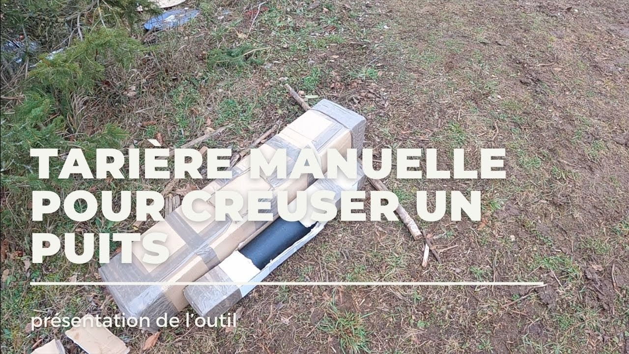 CREUSER UN PUITS PART 2