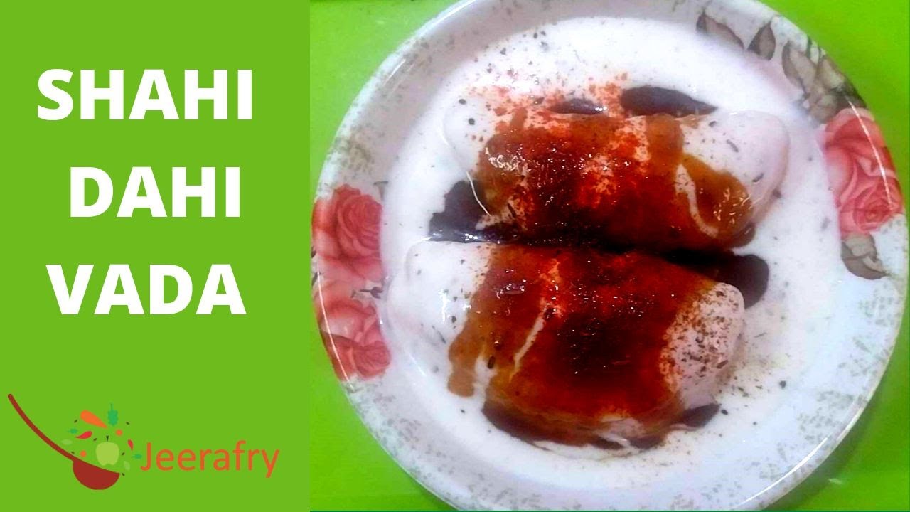 Shahi Dahi Vada | Dahi vada Recipe | Gujiya style dahi vade | #Jeerafry |#dahivada | #Dahivadarecipe