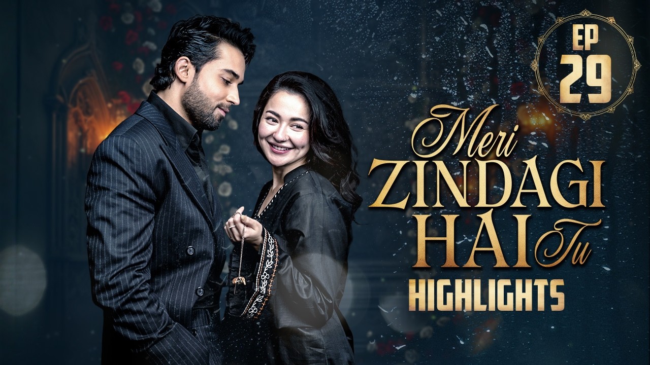 Meri Zindagi Hai Tu Episode 29 | Highlights | Hania Aamir | Bilal Abbas Khan