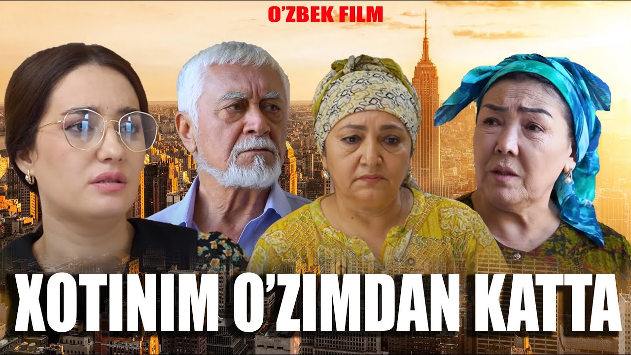 Xotinim o‘zimdan katta (o'zbek kino) Хотиним ўзимдан катта (ўзбек кино)