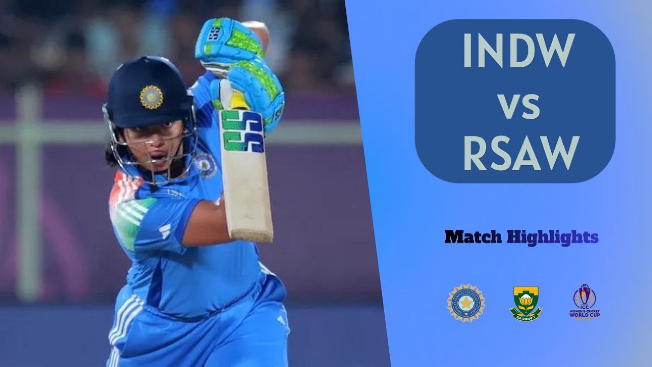 INDW vs RSAW Highlights 2025 | Women's Cricket Match | Best Moments & Amazing Finishes