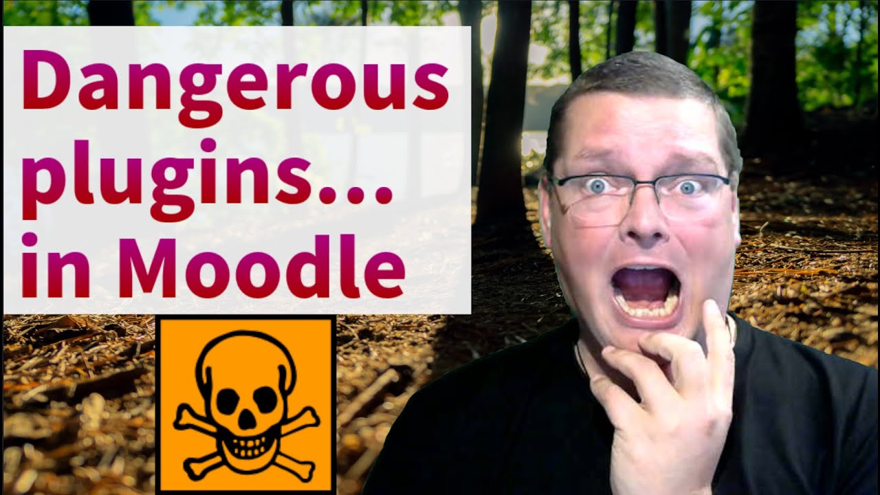 Moodle's most dangerous plugins, how hackers exploit them and defending against attacks