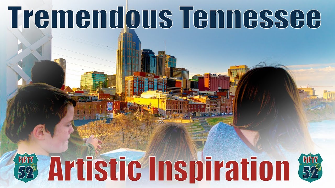 Nashville, Artistic Inspirations: Tremendous Tennessee