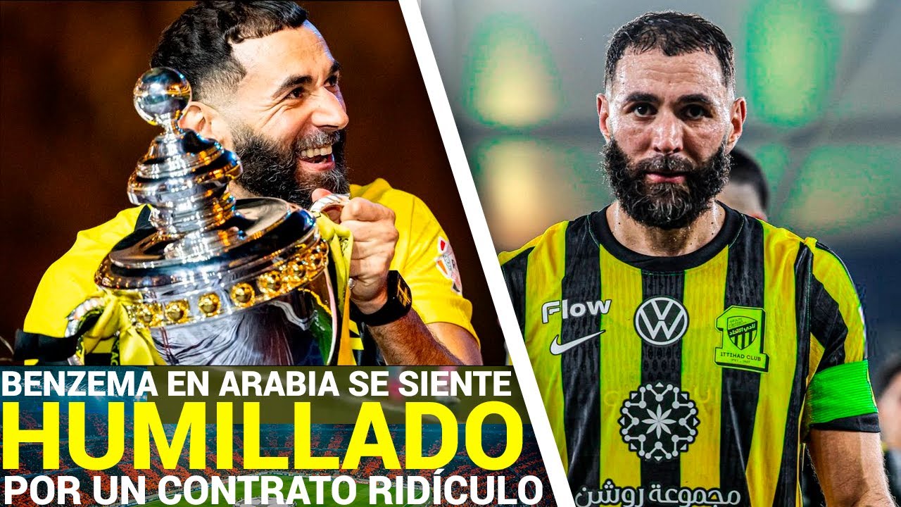 Benzema se HARTA de ARABIA por el RIDÍCULO CONTRATO del Al Ittihad que LE FALTA el RESPETO