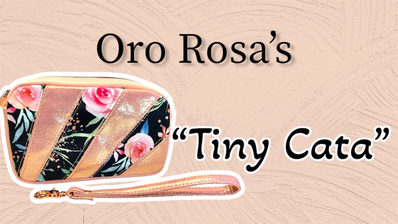 Oro Rosa Patterns’ Tiny Cata bag tutorial