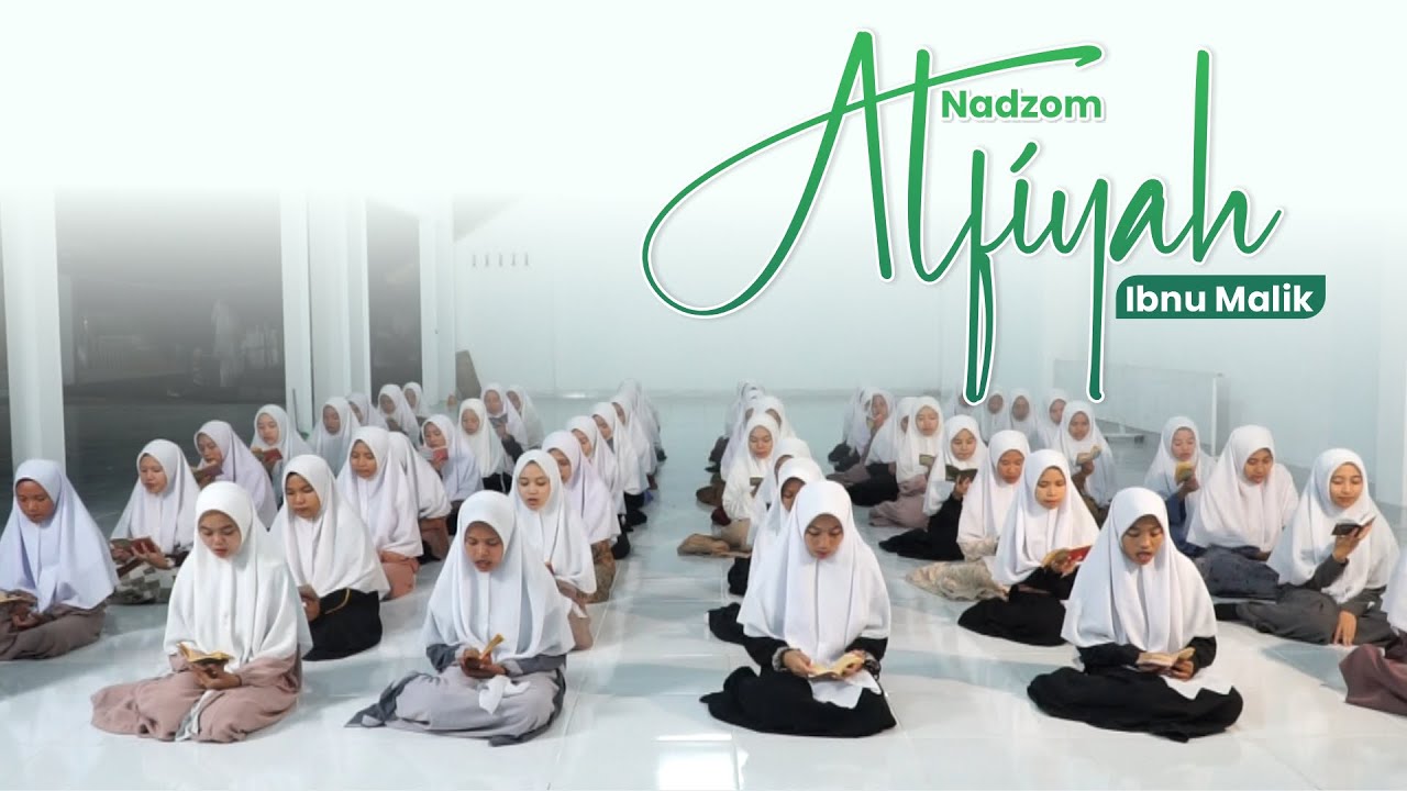 Nadzom Alfiyah Ibnu Malik  | Santri Banat MAK Hamzanwadi II NW