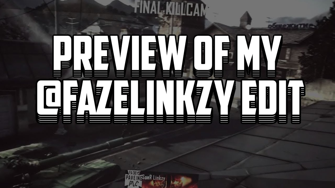 Preview of my @FaZeLinkzy edit (Scrapped)