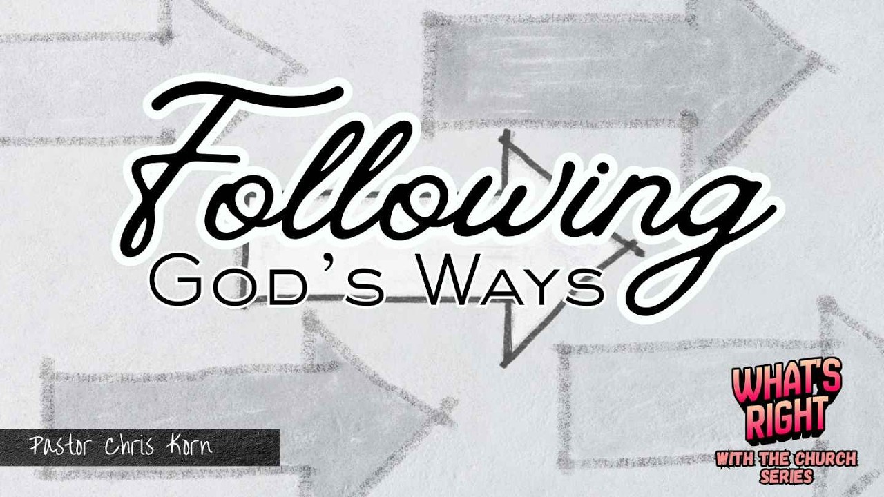 Following God's Ways