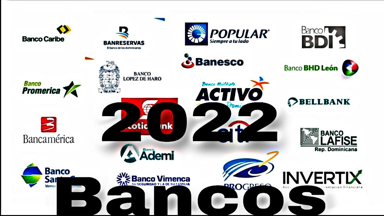 Cuales son los banco 🏦 de la Rep&uacute;blica Dominicana 2022