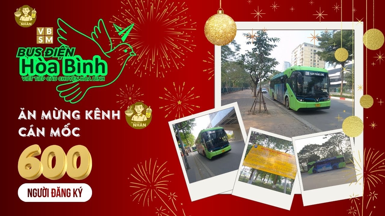 Ăn Vặt Cùng Nhân - Tập 20 + 7: Ăn Mừng Kênh Cán Mốc 600 NĐK - Bus Điện Hòa Bình | Tuyến E08