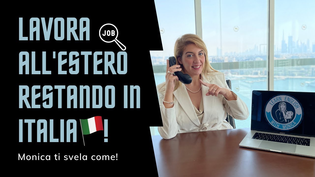 LAVORARE ALL’ESTERO 🌍 SENZA LASCIARE L’ITALIA 🇮🇹? Monica ti svela come!