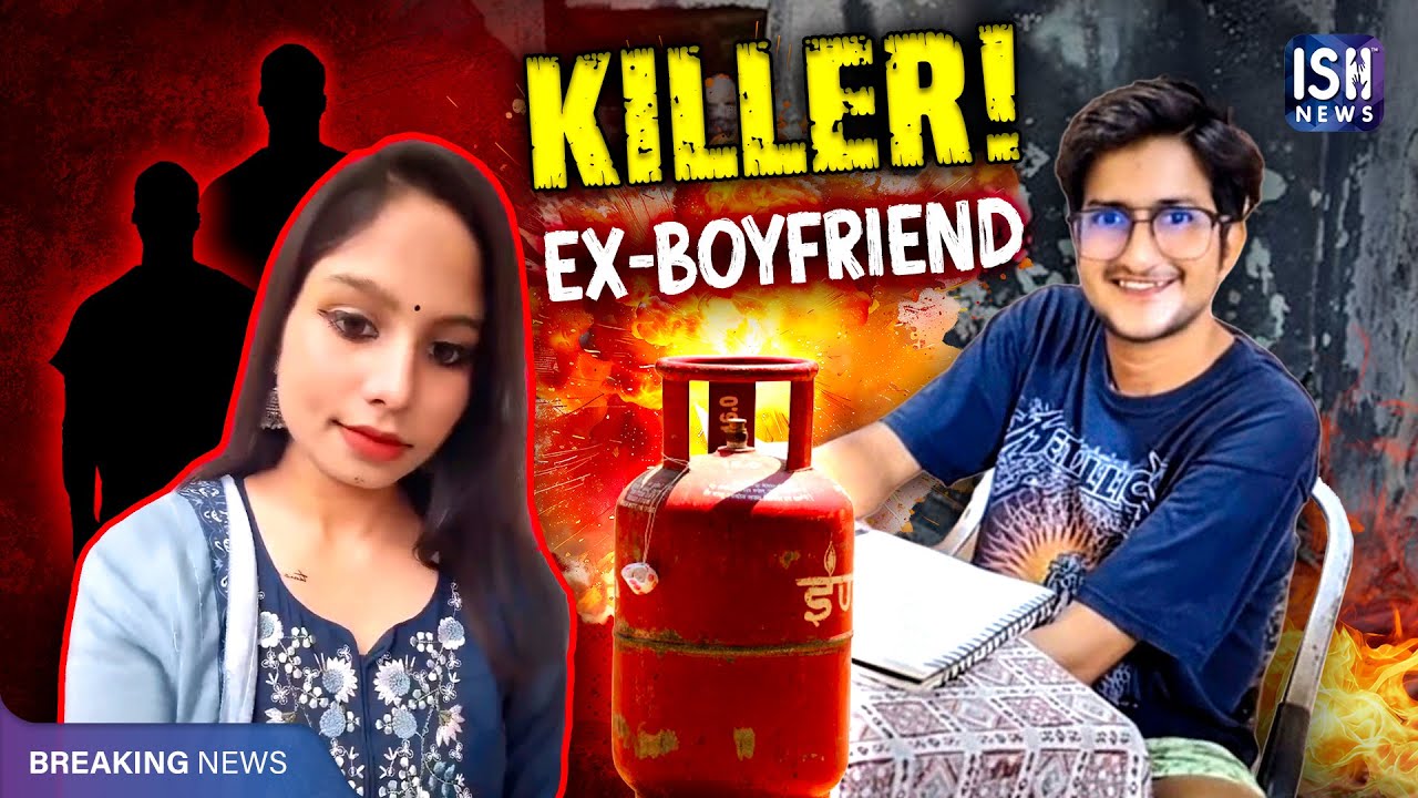 Forensic Student and Ex-Boyfriend LPG Agent Plot Chilling Murder in Delhi | ISH News