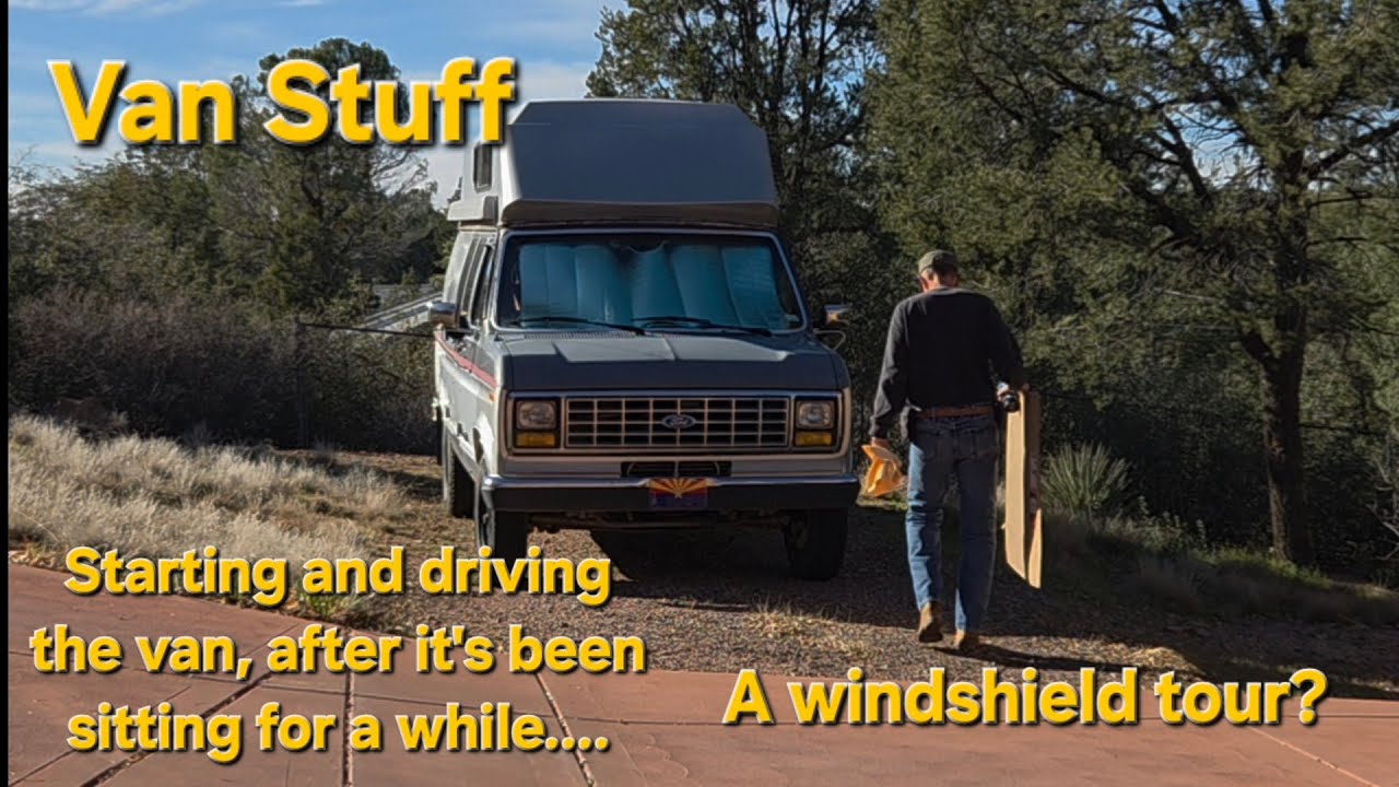 Van Stuff - Starting and driving the van, after it's been sitting for a while.