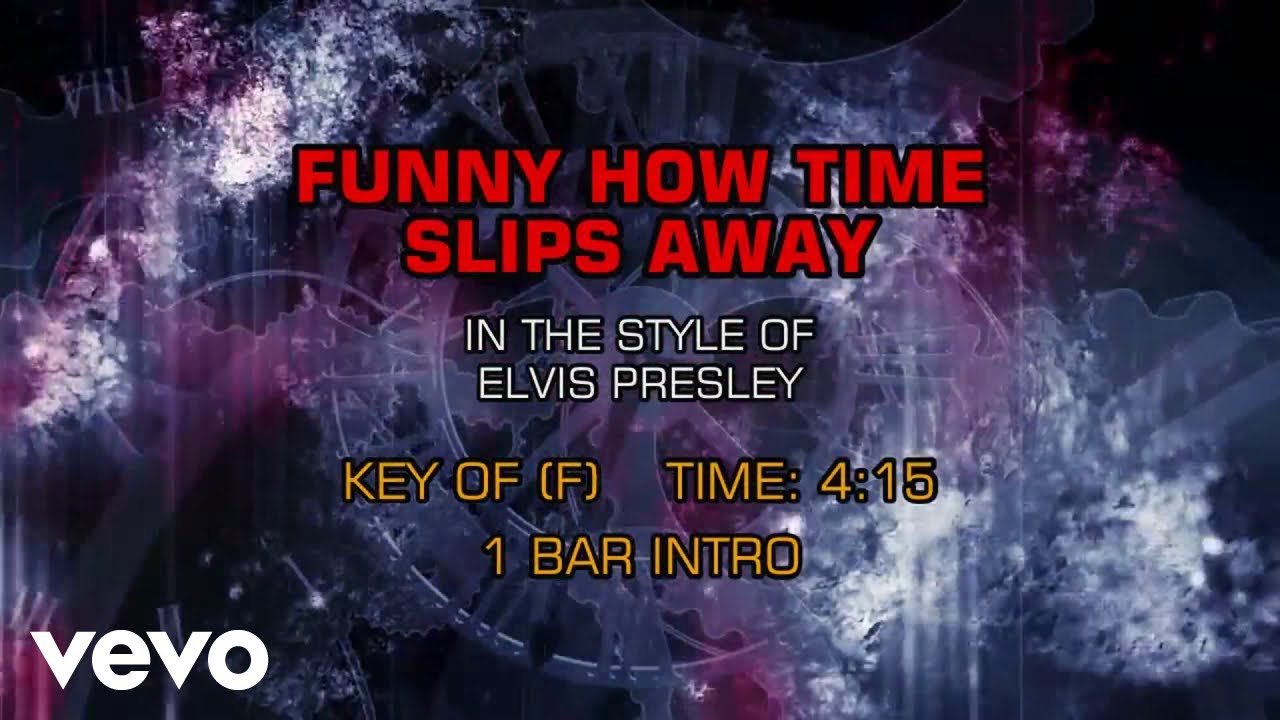 Elvis Presley - Funny How Time Slips Away (Karaoke)