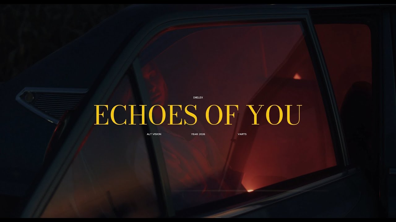 Diielex - Echoes Of You (Official Video)