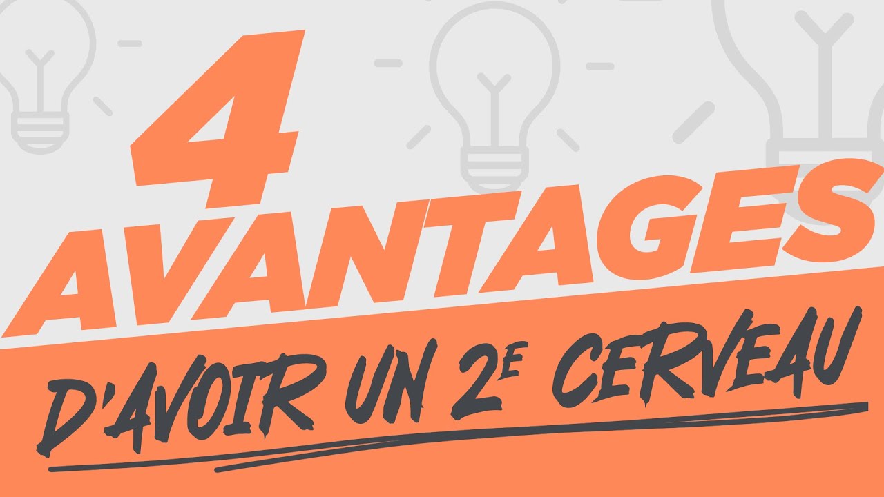 4 avantages d'avoir un 2e cerveau numérique