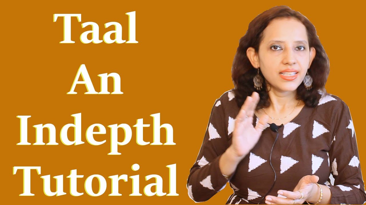 Taal & Lay Indepth Tutorial | Hindustani Classical |Teen Taal |Dadra | Keharwa| Ek Taak | Jhap Taal