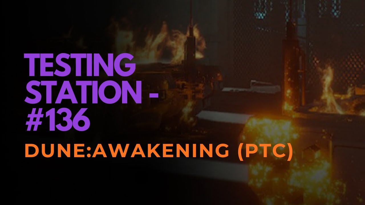 Dune: Awakening PTR – Testing Station #136 FULL RUN & Breakdown | Public Test Client Gameplay